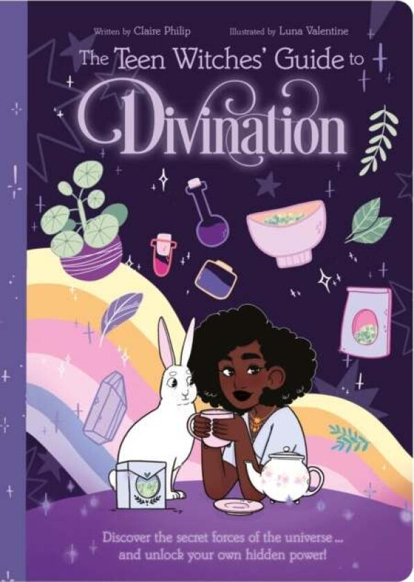 The Teen Witches' Guide to Divination av Claire Philip