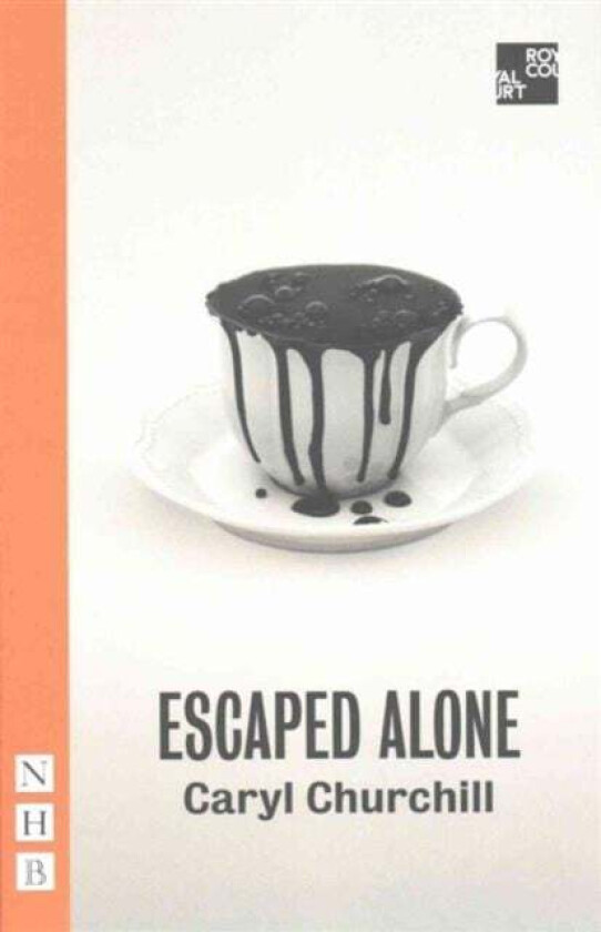 Escaped Alone av Caryl Churchill