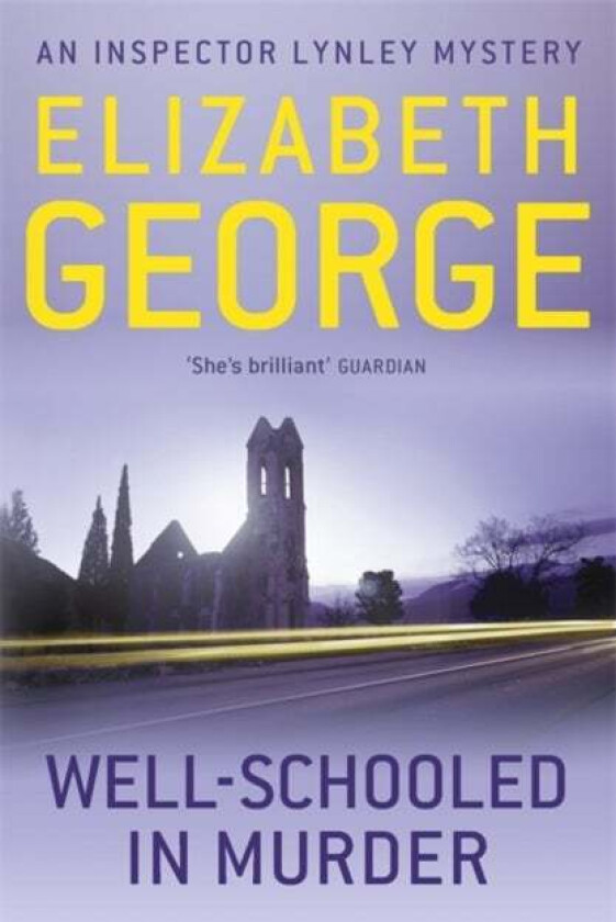Well-Schooled in Murder av Elizabeth George
