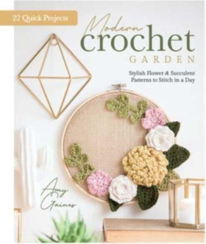 Modern Crochet Garden av Better Day Books, Amy Gaines