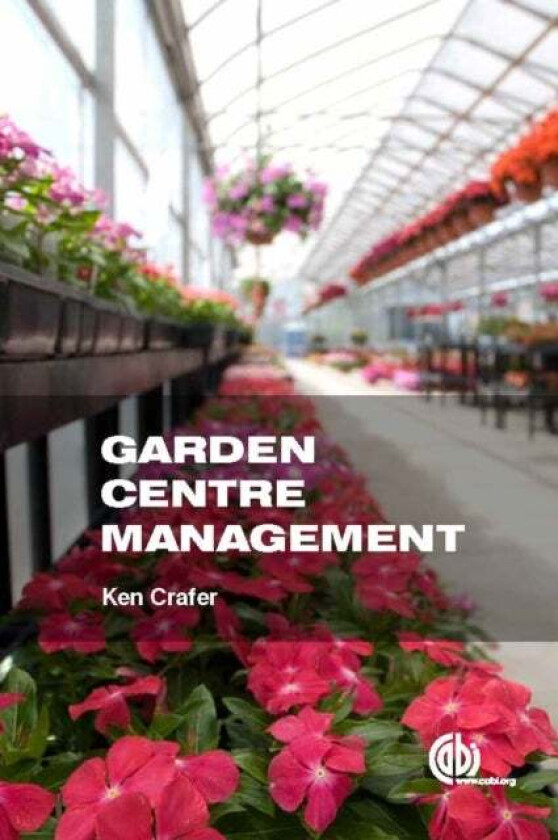 Garden Centre Management av Ken (Independent consultant UK) Crafer