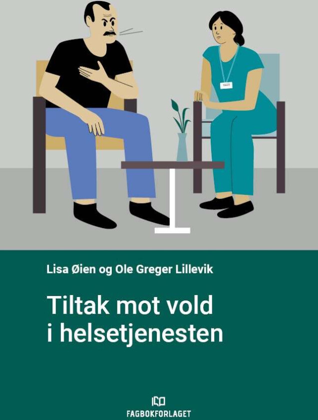 Tiltak mot vold i helsetjenesten av Ole Greger Lillevik, Lisa Øien