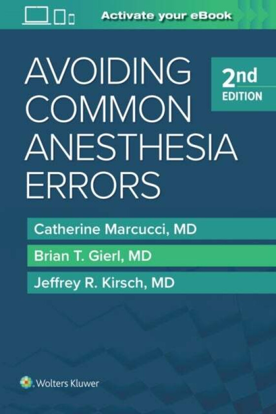 Avoiding Common Anesthesia Errors av Catherine Marcucci, Brian T. MD Gierl, Jeffrey R. MD Kirsch