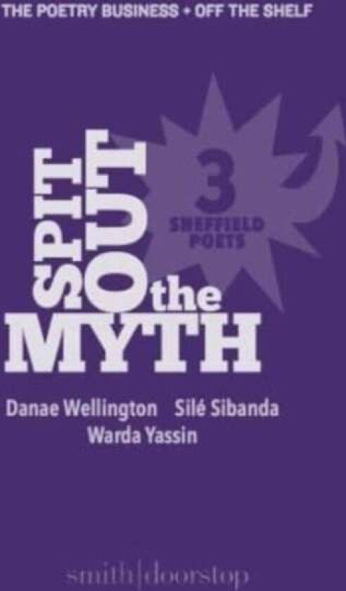 Spit Out the Myth av Sile Sibanda, Danae Wellington, Warda Yassin