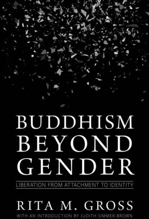 Buddhism beyond Gender av Rita M. Gross, Judith Simmer-Brown
