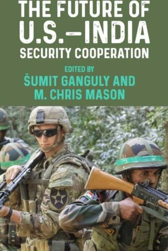 The Future of U.S.-India Security Cooperation