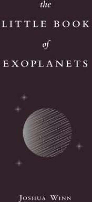 The Little Book of Exoplanets av Joshua N. Winn
