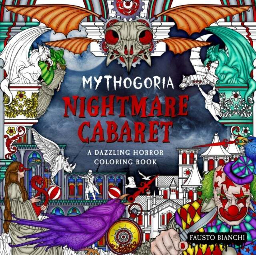 Mythogoria: Nightmare Cabaret av Fausto Bianchi
