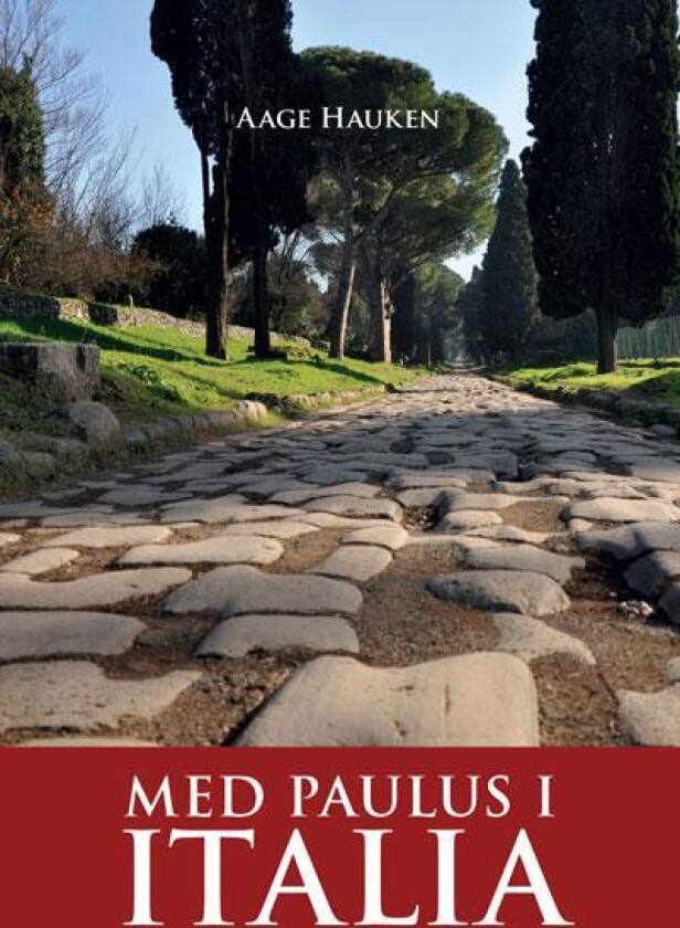 Med Paulus i Italia av Aage Hauken