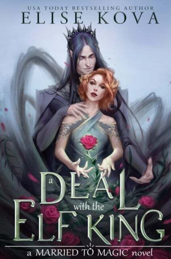 A Deal With The Elf King av Elise Kova