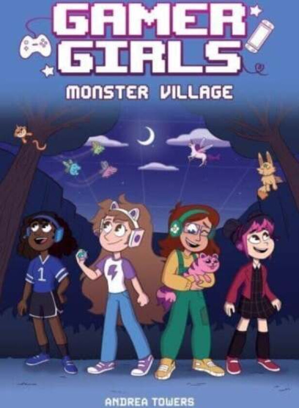 Gamer Girls: Monster Village av Andrea Towers