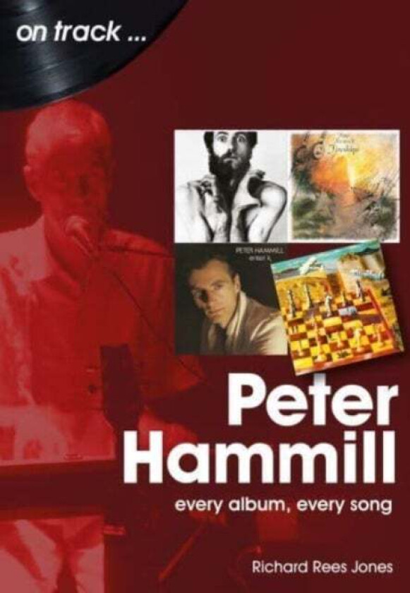Peter Hammill On Track av Richard Rees-Jones