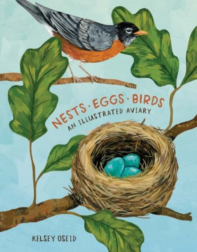 Nests, Eggs, Birds av Kelsey Oseid