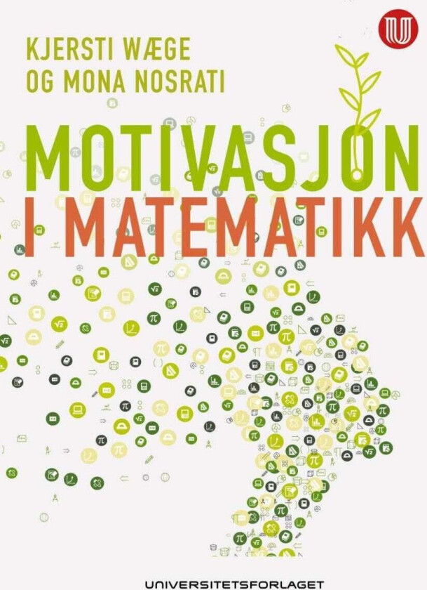 Motivasjon i matematikk av Mona Nosrati, Kjersti Wæge