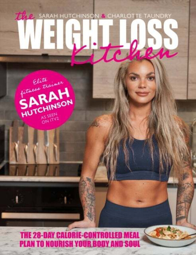 The Weight Loss Kitchen av Sarah Hutchinson