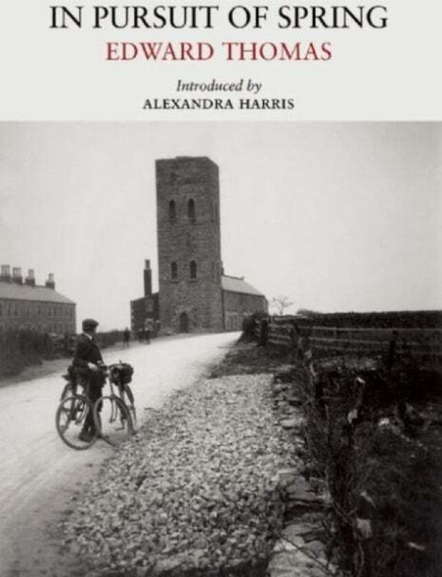 In Pursuit of Spring av Edward Thomas