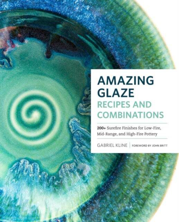 Amazing Glaze Recipes and Combinations av Gabriel Kline