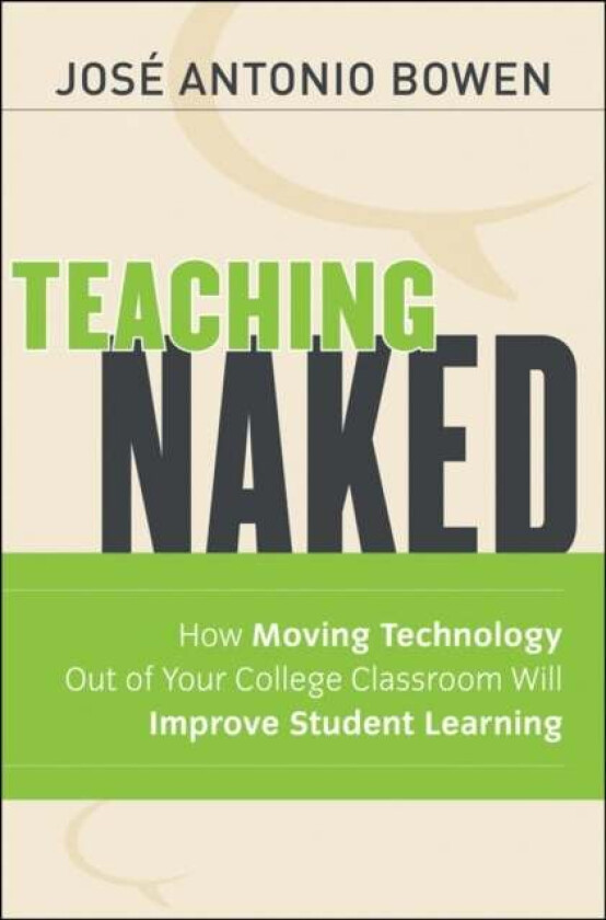 Teaching Naked av Jose Antonio (Southern Methodist University Dallas TX) Bowen