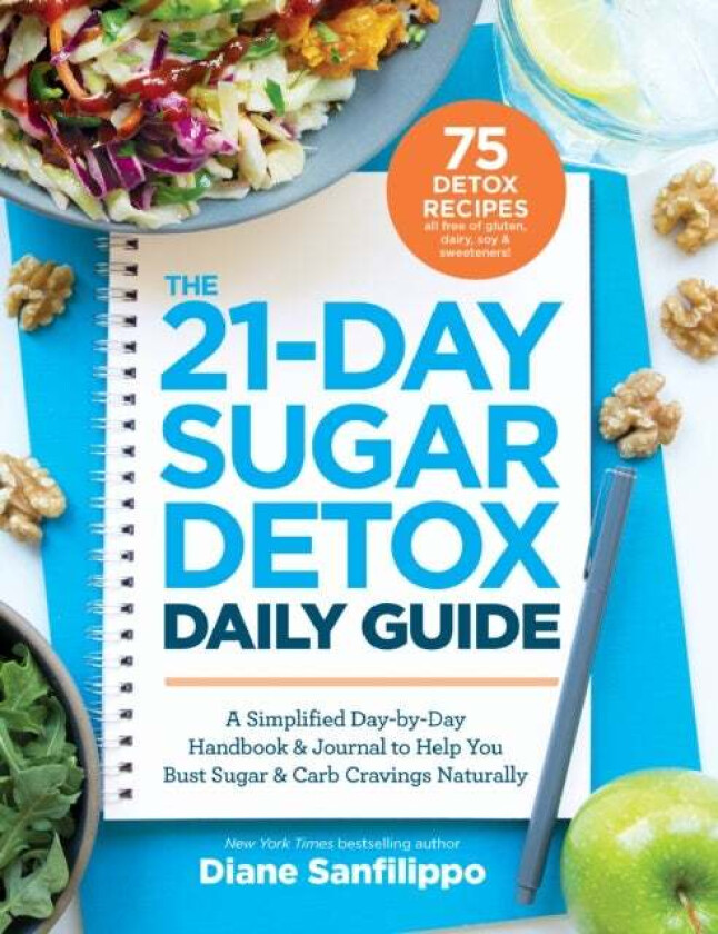 The 21-day Sugar Detox Daily Guide av Diane Sanfilippo