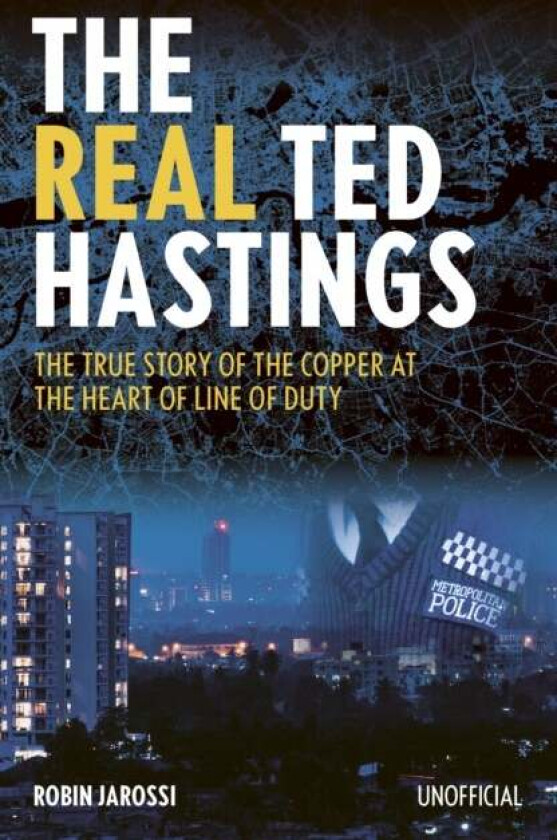 The Real Ted Hastings av Robin Jarossi