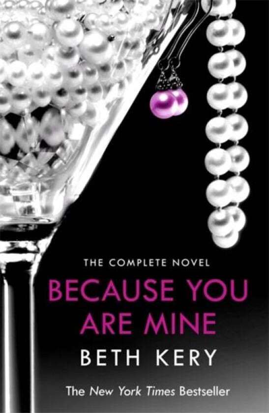 Because You Are Mine Complete Novel av Beth Kery