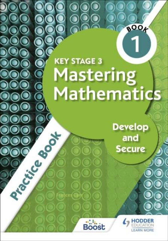 Key Stage 3 Mastering Mathematics Develop and Secure Practice Book 1 av Frances Carr