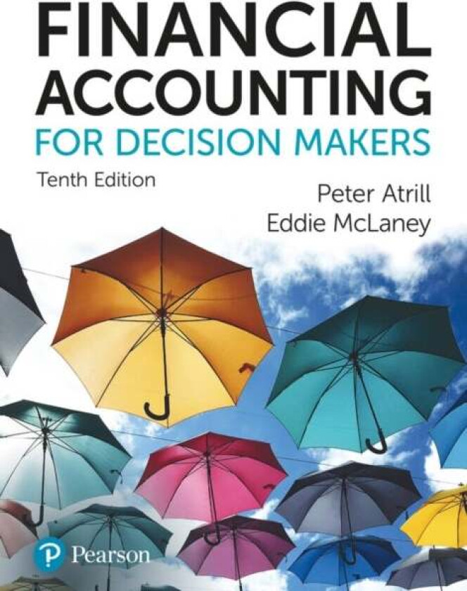 Financial Accounting for Decision Makers av Peter Atrill, Eddie McLaney