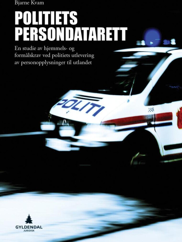 Politiets persondatarett av Bjarne Kvam