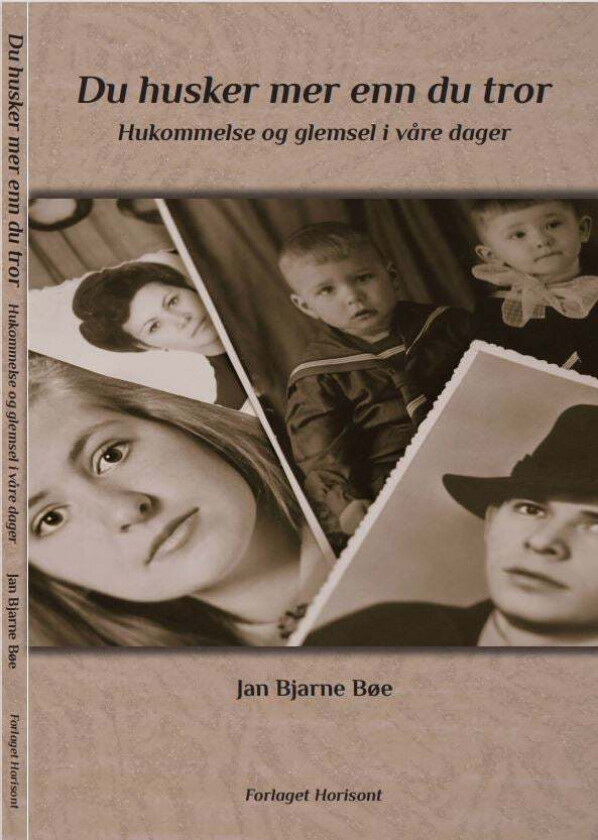 Du husker mer enn du tror av Jan Bjarne Bøe