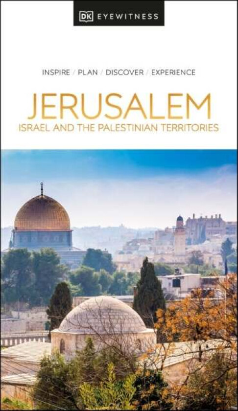 DK Eyewitness Jerusalem, Israel and the Palestinian Territories av DK Eyewitness