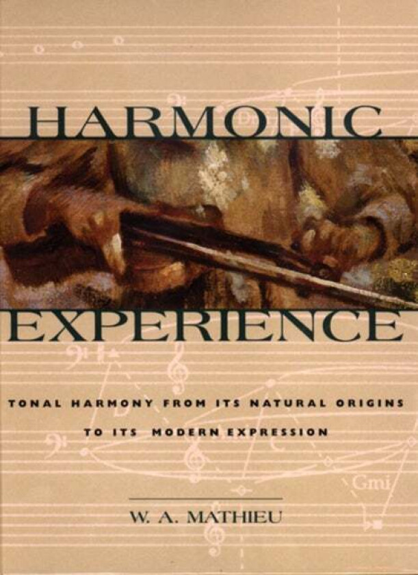 Harmonic Experience av W. A. Mathieu