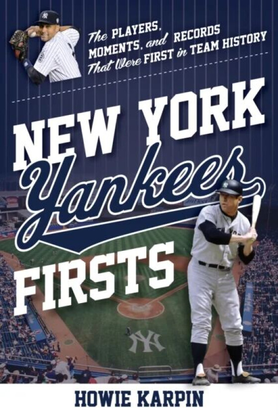 New York Yankees Firsts av Howie Karpin