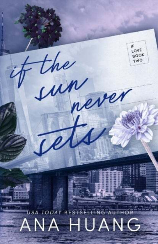 If the Sun Never Sets (If Love #2) av Ana Huang