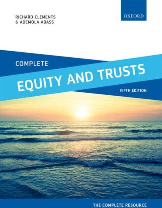 Complete Equity and Trusts av Richard (Leader in International Partnerships for Law Leader in International Partnerships for Law University of the Wes