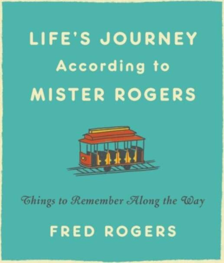 Life's Journeys According to Mister Rogers (Revised) av Fred Rogers
