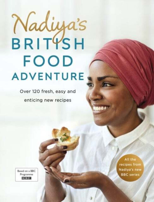 Nadiya's British Food Adventure av Nadiya Hussain