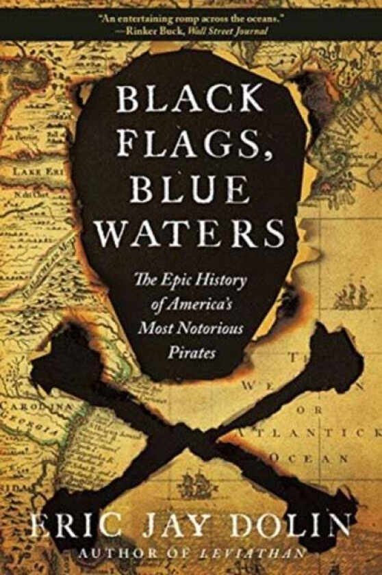 Black Flags, Blue Waters av Eric Jay Dolin