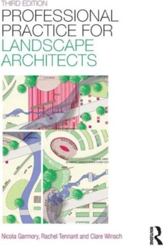 Professional Practice for Landscape Architects av Rachel (TGP Glasgow UK) Tennant