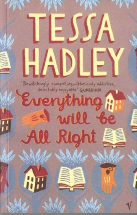 Everything Will Be All Right av Tessa Hadley