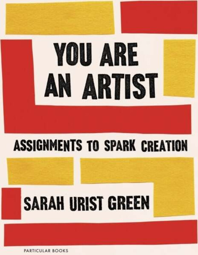 You Are an Artist av Sarah Urist Green