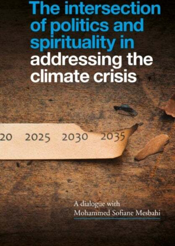 The Intersection of Politics and Spirituality in Addressing the Climate Crisis av Mohammed Sofiane Mesbahi
