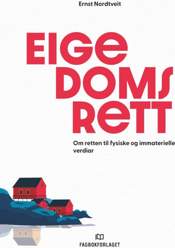 Eigedomsrett av Ernst Nordtveit