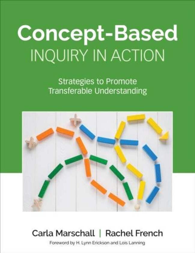 Concept-Based Inquiry in Action av Carla Marschall, Rachel French