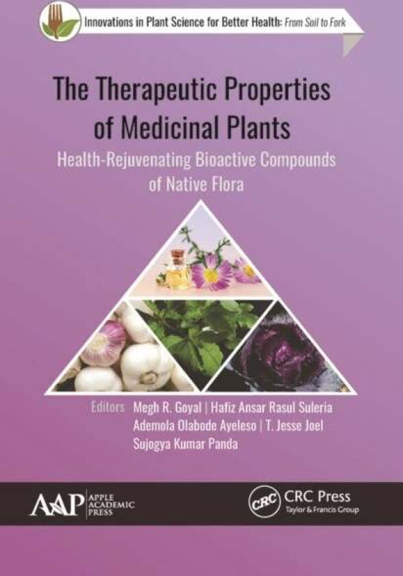 The Therapeutic Properties of Medicinal Plants