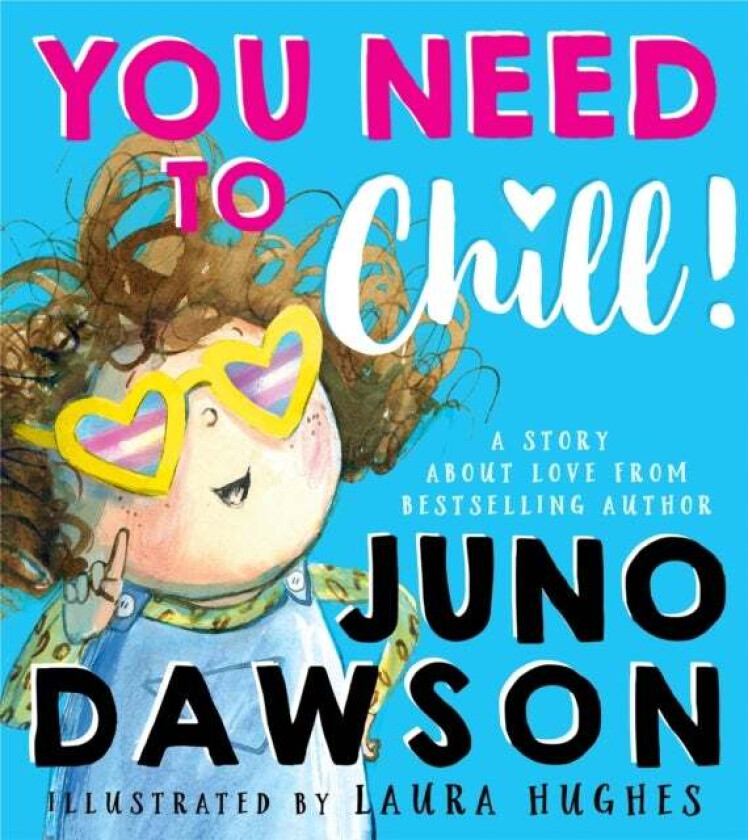 You Need to Chill av Juno Dawson