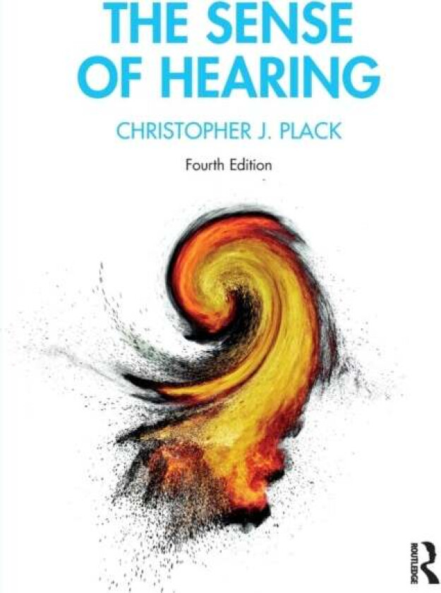 The Sense of Hearing av Christopher J. Plack