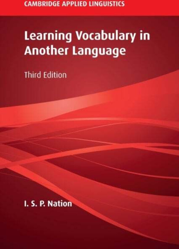 Learning Vocabulary in Another Language av I. S. P. (Victoria University of Wellington) Nation