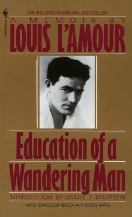 Education of a Wandering Man av Louis L'Amour