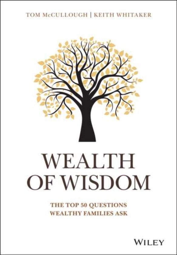 Wealth of Wisdom av Tom McCullough, Keith Whitaker