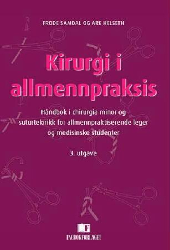 Kirurgi i allmennpraksis av Are Helseth, Frode Samdal